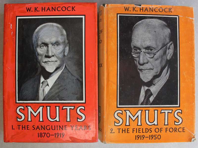 Smuts: Volume 1 & 2: The Sanguine Years 1870-1919 -   W.K. Hancock