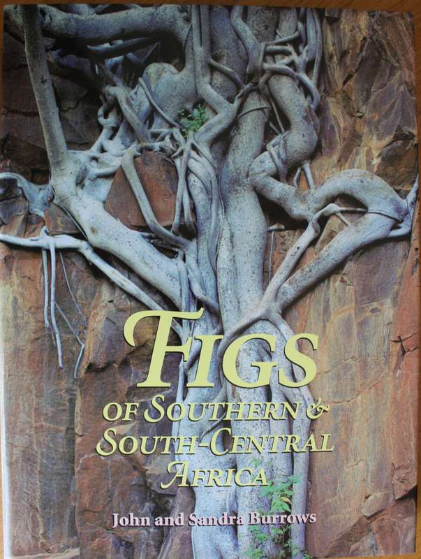 Figs of Southern & South-Central Africa by John & Sandra Burrows
