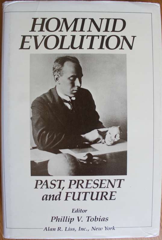 SIGNED: Homonid Evolution - Past, Present & Future / Phillip Tobias