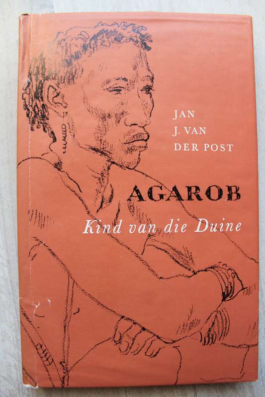 Agarob, Kind van die Duine - Jan J. Van Der Post