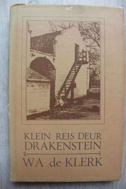 Klein Reis deur Drakenstein - W.A. de Klerk