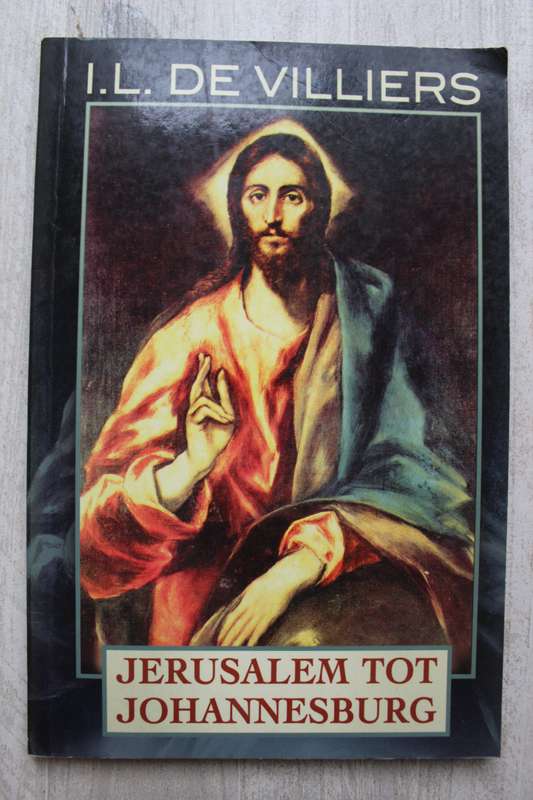 Jerusalem tot Johannesburg / De Villiers