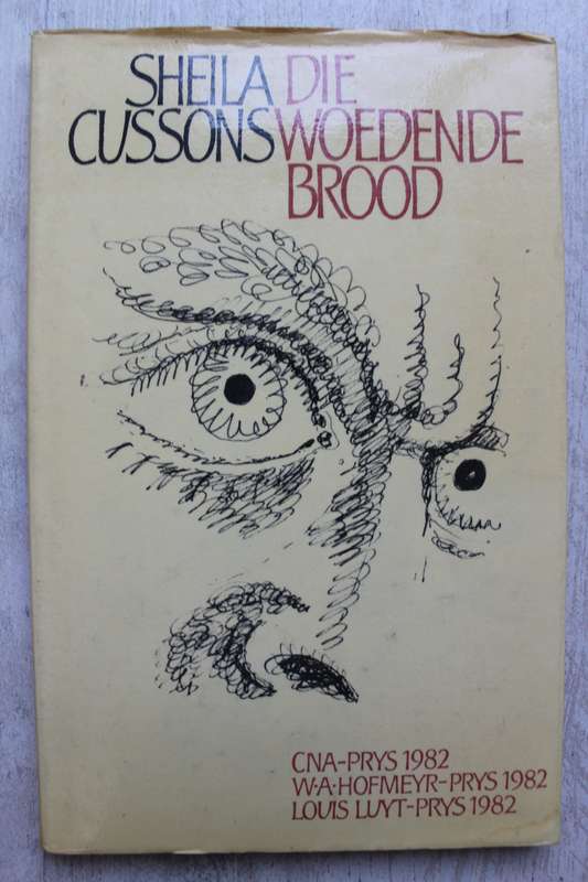 Die woedende brood - Sheila Cussons