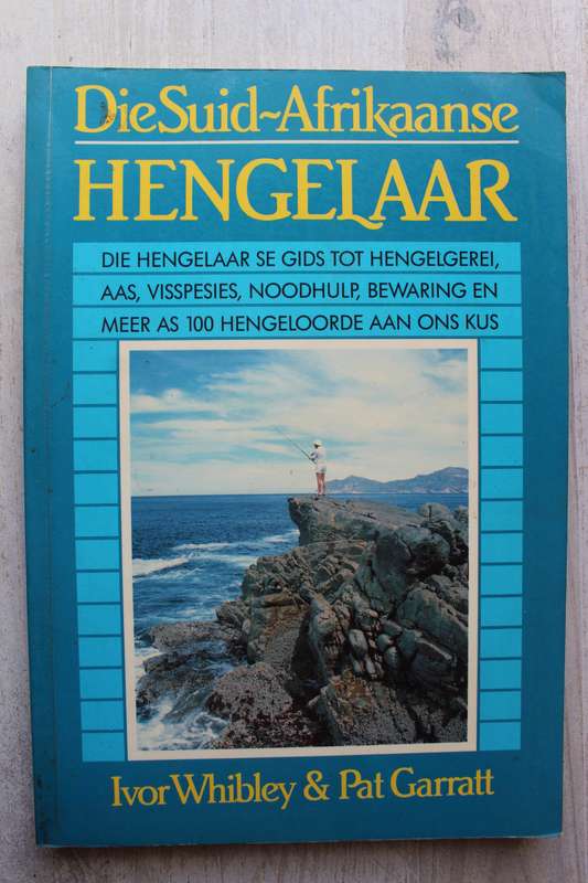 Die Suid-Afrikaanse hengelaar / Garratt & Whibley