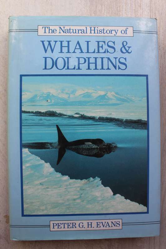 The natural history of whales and dolphins / Evans