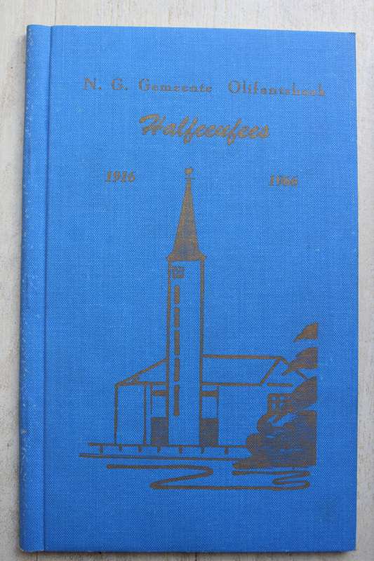 N G Gemeente Olifantshoek 1914 - 1964