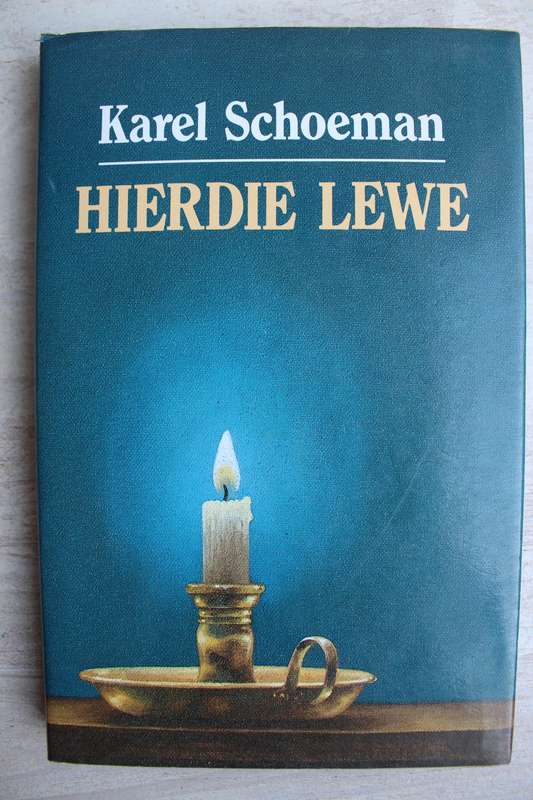 Karel Schoeman-  Hierdie Lewe