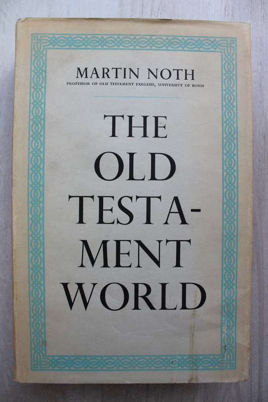 The Old Testament World - Martin Noth