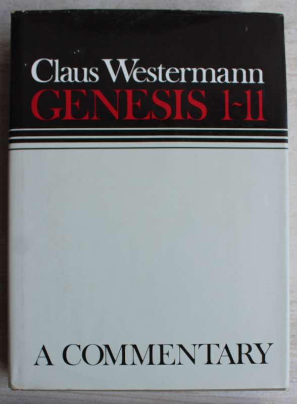 Geneseis 1- 11 / A Commentary - Westermann