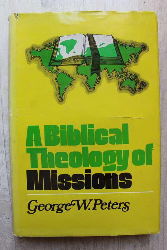 A Biblical Theology of Missions - Peters