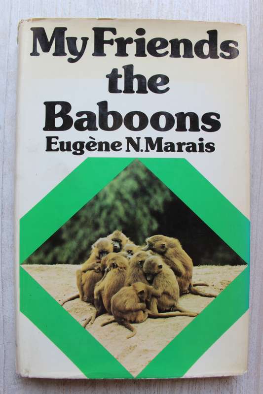 My friends the baboons. Eugene N Marais