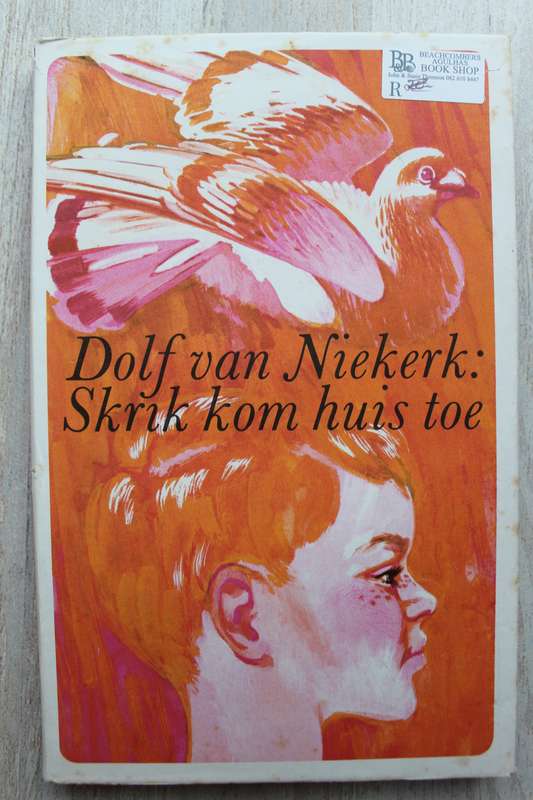 SKRIK KOM HUIS TOE - DOLF VAN NIEKERK