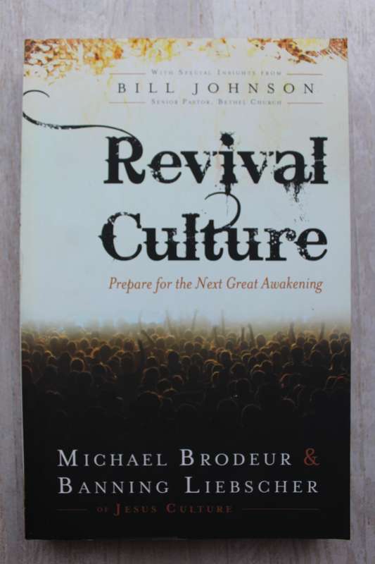 Revival Culture: Prepare for the Next Great Awakening  - Brodeur