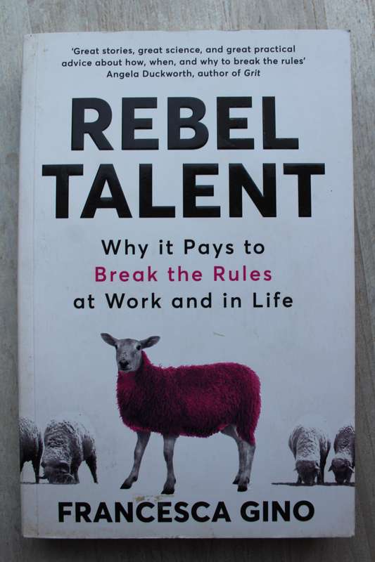 Rebel Talent - Francesca Gino