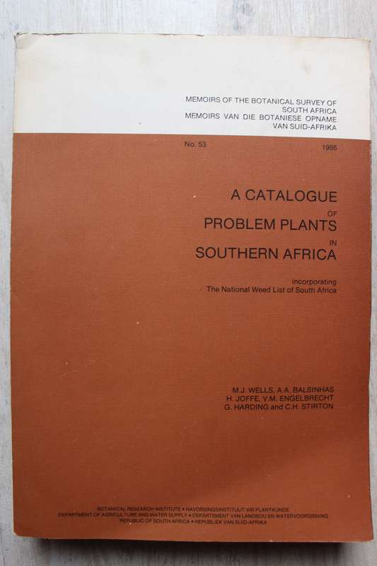 Catalogue of Problem Plants of Southern Africa - Wells, Joffe, Stirton.....