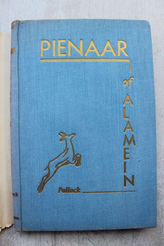 PIENAAR OF ALAMEIN: THE LIFE STORY OF A GREAT SOUTH AFRICAN SOLDIER - A M POLLOCK