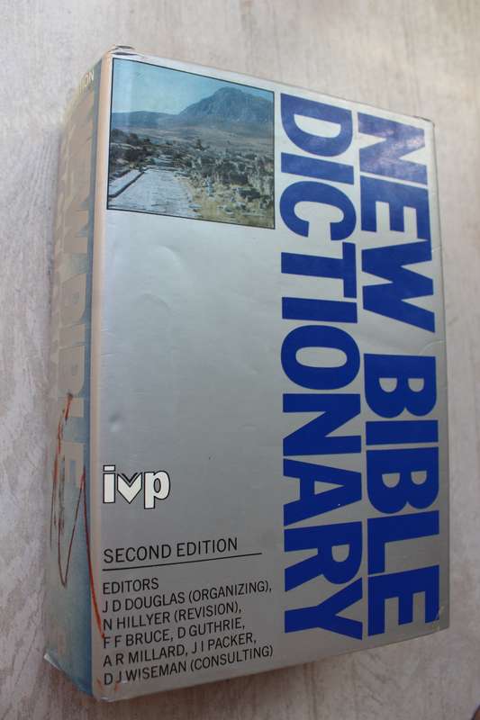 The New Bible Dictionary - J.D.Douglas Ed.