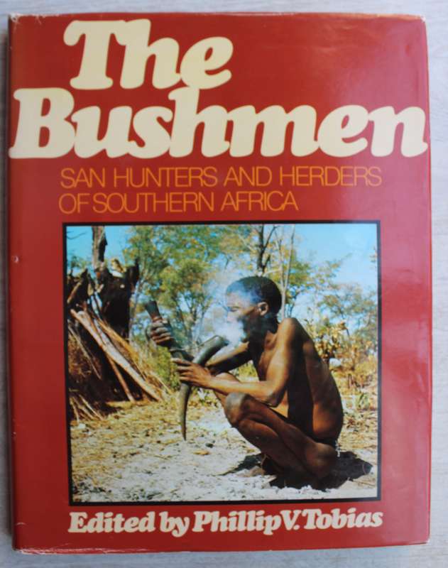 The Bushmen - Phillip V Tobias