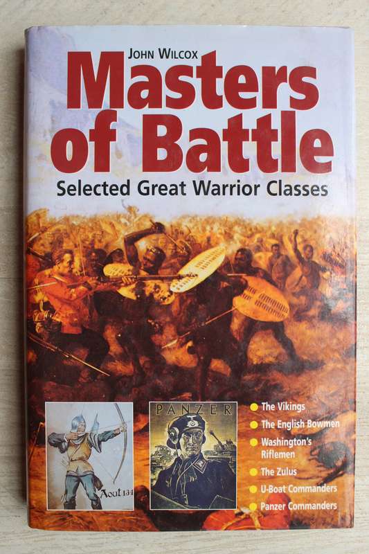 Masters of Battle: Selected Great Warrior Classes / Wilcox
