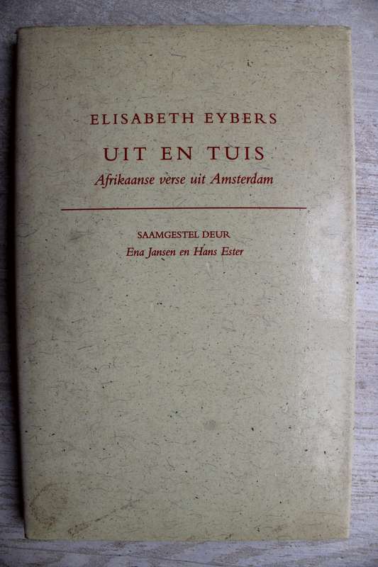 Uit en Tuis - Elisabeth Eybers