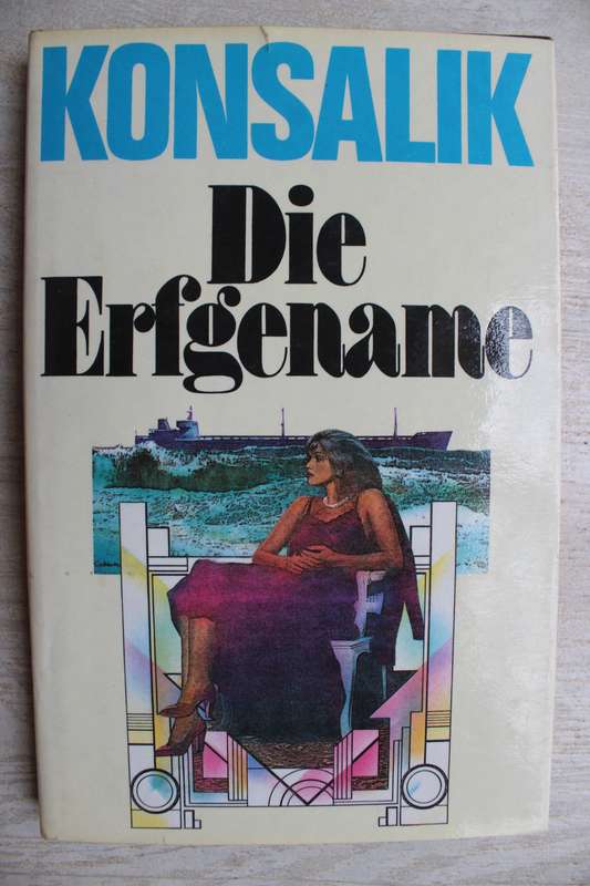 Die Erfgename - Konsalik