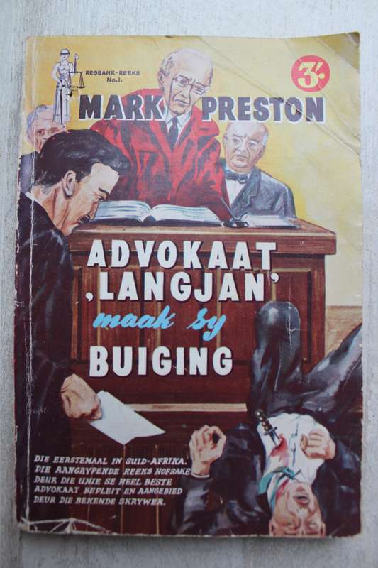 Advokaat Langjan maak sy Buiging - Mark Preston - Regbank reeks nr 1