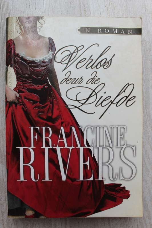 Verlos deur die Liefde - Francine Rivers