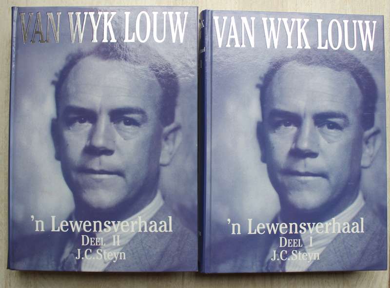 Van Wyk Louw 'n Lewensverhaal Deel 1 en 2   /  J.C. Steyn