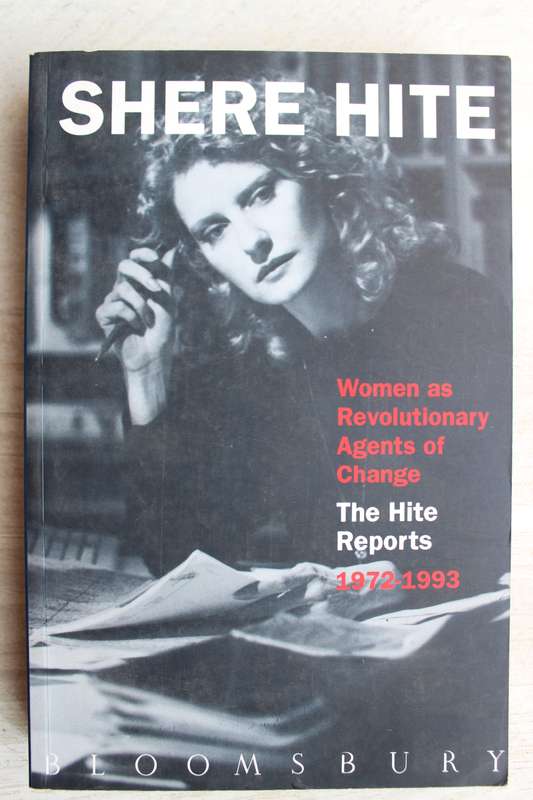 Women as Revolutionary Agents of Change : The Hit Reports 1972-1993 - Shere Hite