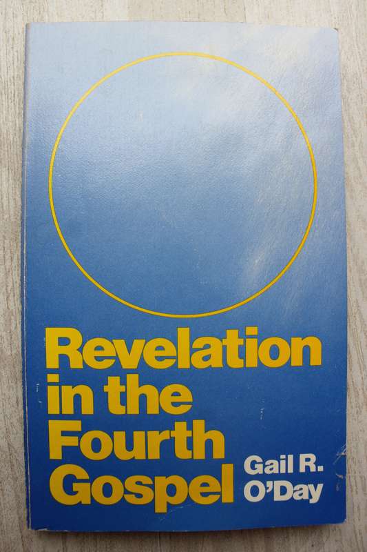 Revelation in the Fourth Gospel - O'Day