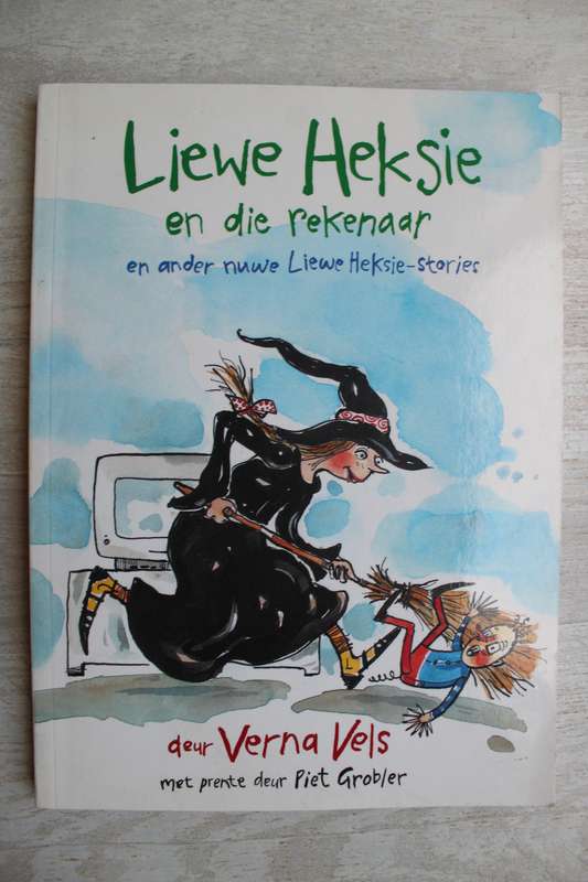 Liewe Heksie en die rekenaar -  Verna Vels