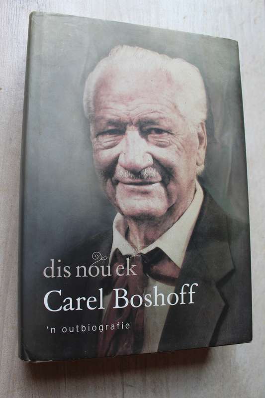 Dis Nou Ek - Boshoff, Carel
