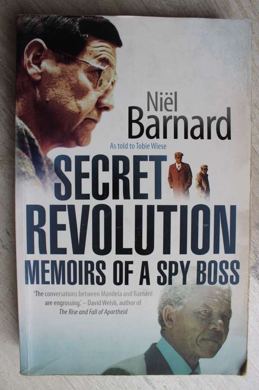 Secret Revolution: Memoirs of a Spy Boss - Niel Barnard
