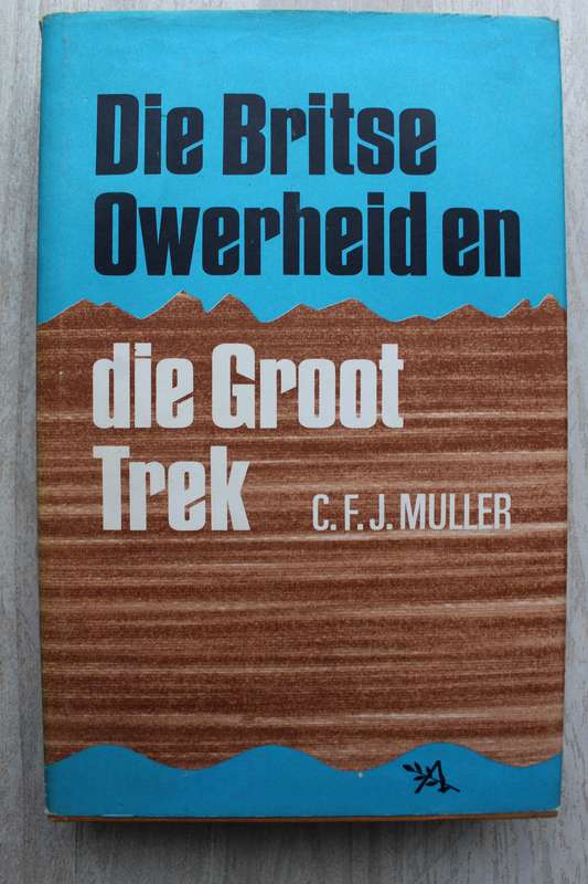 Die Britse Owerheid en die Groot Trek - Muller