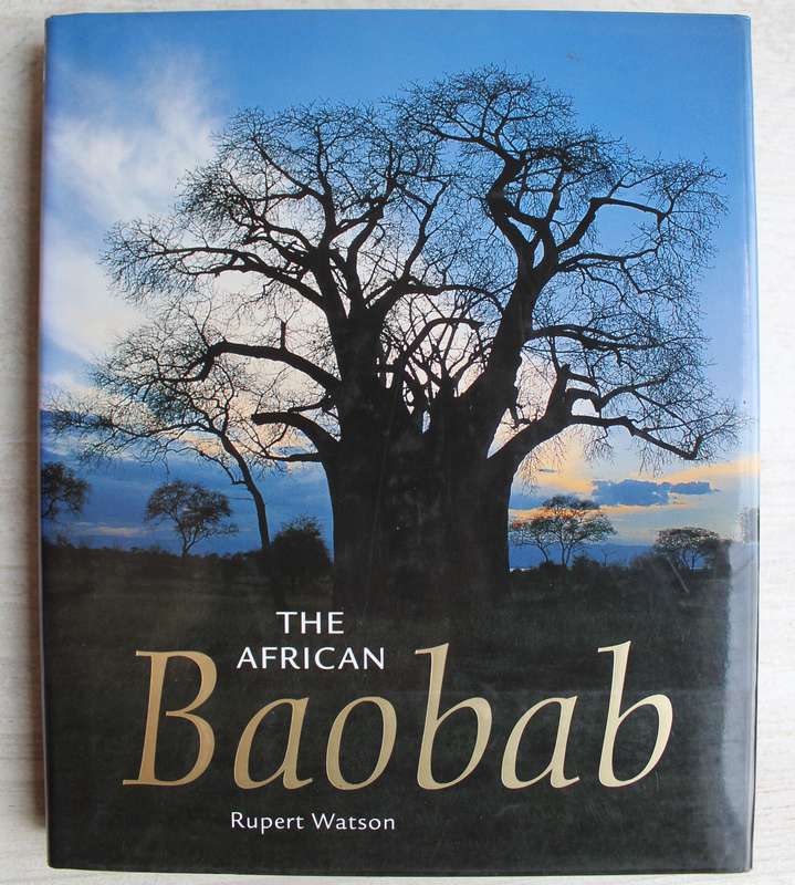 Watson (Rupert) THE AFRICAN BAOBAB