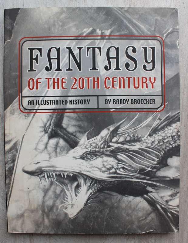 Fantasy of the 20th Century: An Illustrated History - Broecker