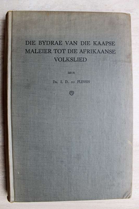 Die Bydrae van die Kaapse Maleier tot die Afrikaanse Volkslied - I.D. du Plessis