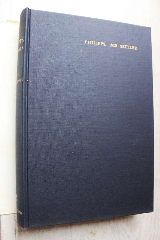 SIGNED:  Philipps, 1820 Settler - Arthur Keppel-Jones