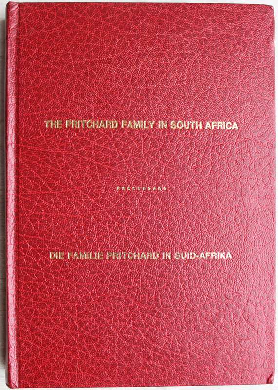 SIGNED: The Pritchard Family in South Africa / Die Familie Pritchard in Suid-Afrika