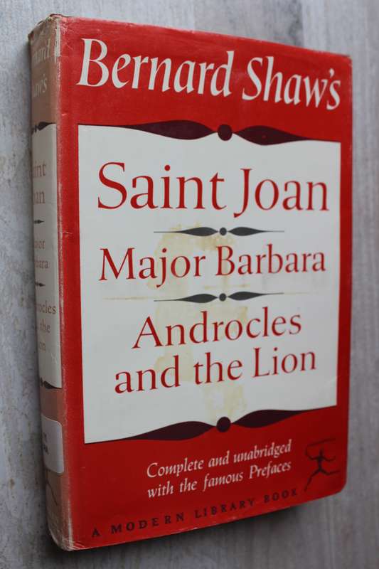 Bernard Shaw - Saint Joan. Major Barbara. Androcles and the Lion
