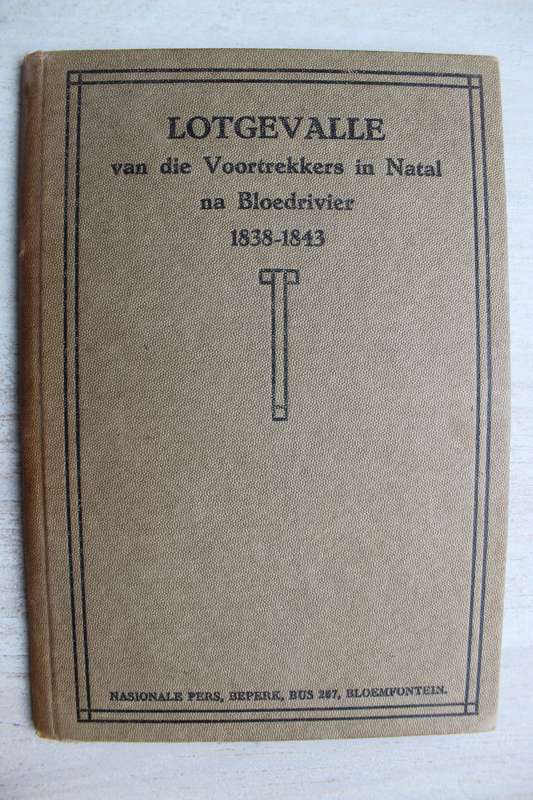 Lotgevalle van die Voortrekkers in Natal na Bloedrivier, 1838-1843