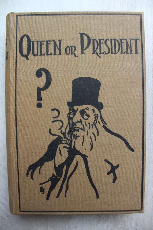 Queen or Presodent ? An Indictment of Paul Kruger - Gluckstein