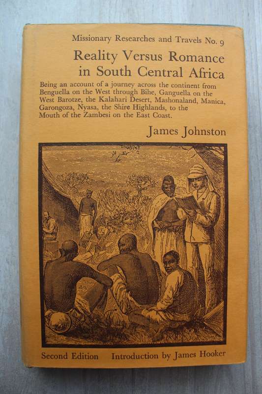 Reality Versus Romance in South Central Africa - James Johnston