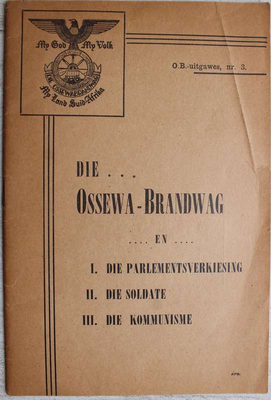 Die Ossewa-Brandwag en soldate, kommunisme, parlementsverkiesing