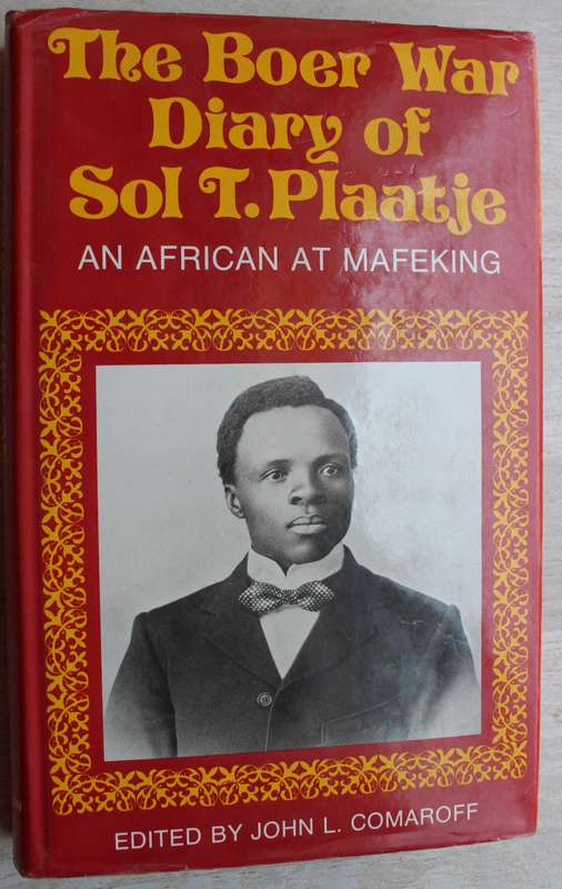 The Boer War Diary of Sol T. Plaatje. - Comaroff, John L (Ed)