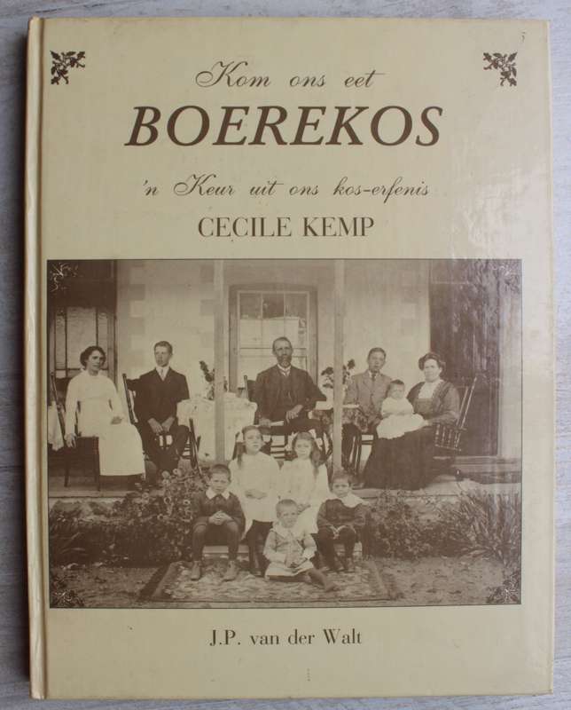 Kom ons eet Boerekos - Cecile Kemp