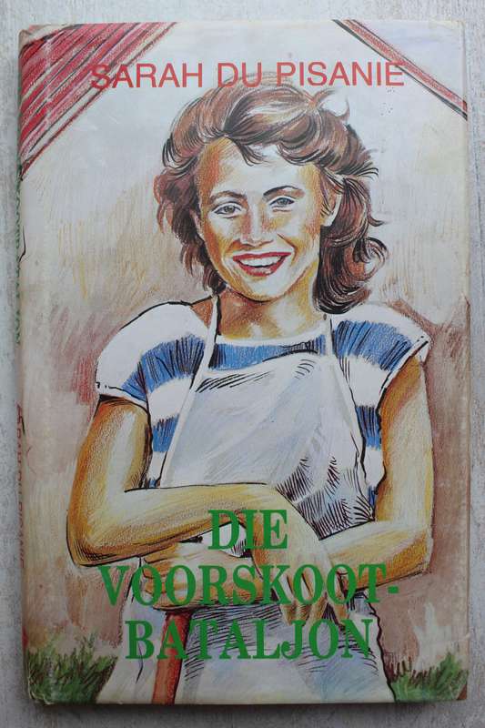 Die voorskootbataljon - Sarah du Pisanie