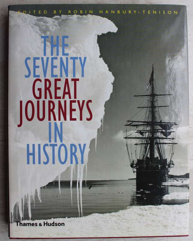 The Seventy Great Journeys in History /  Robin Hanbury-Tenison