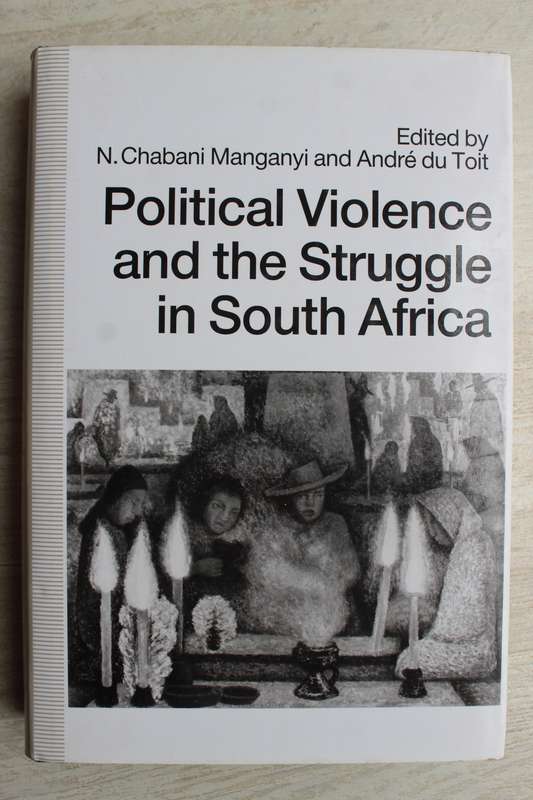 Political Violence and the Struggle in South Africa - Du Toit & Manganyi