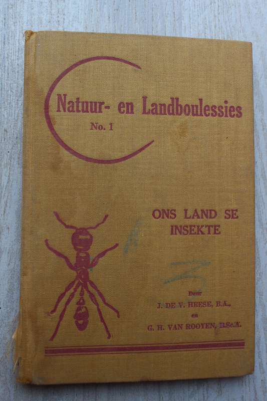 Natuur-en Landboulessies No.1 - Ons land se insekte - Heese en Van Rooyen